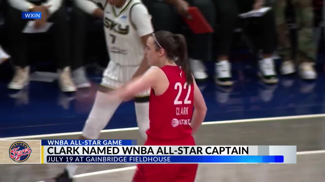 Fever’s Caitlin Clark named WNBA All-Star captain – WANE 15