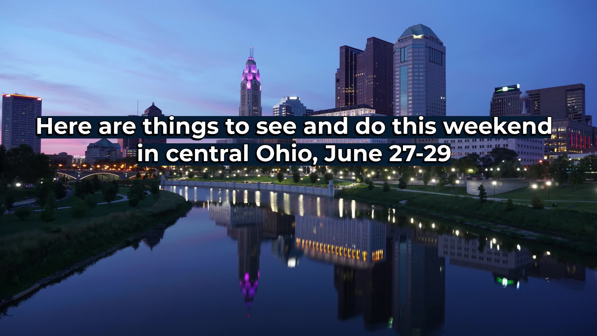9 things to see and do this weekend in central Ohio – NBC4 WCMH-TV