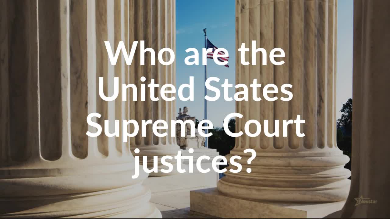 Kget Court Who are the US Supreme Court justices? – KGET 17 News